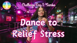 EDay2Samba Dance to relief stress and balance your sacral chakra samba dancechallenge [upl. by Tildy]