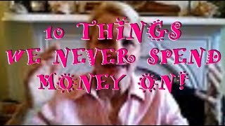 10 Things We Never Spend Money On and Save a Ton of Money Extreme Frugality [upl. by Fenwick]