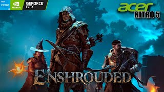 Enshrouded Gameplay Acer Nitro 5 GTX1650 i5 9300H 16GB RAM [upl. by Tilly]