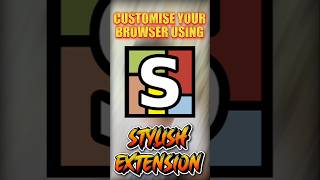 Style your browser using Stylish Extension 🤩✅ tech browsertips customize [upl. by Enialehs]