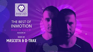 Mascota amp DTrax  The Best Of InMotion RadioShow Season 04 [upl. by Sello908]