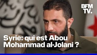 Qui est Abou Mohammad alJolani le nouvel homme fort de la Syrie [upl. by Anirtruc]