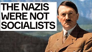 The Nazis Were Socialists Debunked Once And For All [upl. by Ahsimek]