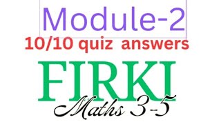 Module 2 Quiz answers 1010 marksfirki module 2 Questions and answers [upl. by Antoni]