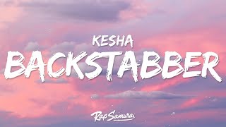 Kesha  Backstabber Lyrics  1 Hour Version [upl. by Lirbij954]