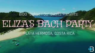 Costa Rica BIDO Bachelorette Party [upl. by Nyram]