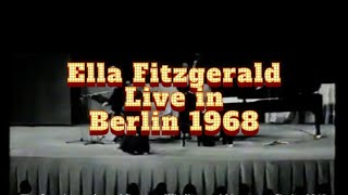 Ella Fitzgerald Live in Berlin 1968 High Quality Video [upl. by Otsirave]