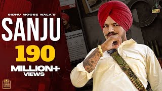 SANJU Full Video Sidhu Moose Wala  The Kidd  Latest Punjabi Songs 2020 [upl. by Azer]