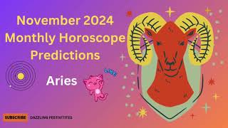 Aries November 2024 Monthly Horoscope Predictions  November 2024 Horoscope  Astrology November2024 [upl. by Yelyr860]