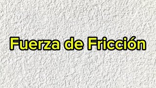 ¿QUÉ SON LAS FUERZAS DE FRICCIÓN  Bobelprofesor [upl. by Arlyne475]