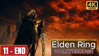 ELDEN RING NG  GAMEPLAY WALKTHROUGH FULL GAME  DLC  No Commentary  Part 11 END  4K60FPS [upl. by Ynatsyd]