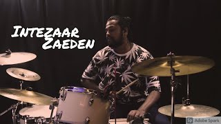 Intezaar  Zaeden Somanshu  Drum Remix  APD [upl. by Boykins959]