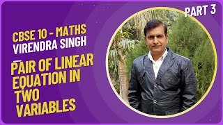 Pair of linear Equation in Two Variables  Part 03  Class 10 Math Virendra [upl. by Ahrens]