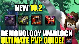 NEW 102 Demonology Warlock Ultimate PvP Guide  Talents  Rotation  Stats amp More  BuaLock [upl. by Rehpotsirk]