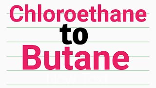 Chloroethane to Butane ll organic chemistry conversion By Bablu chauhan for class 12JEENEET [upl. by Cornell]