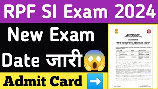 RPF SI 2024 New Exam Date  RPF SI 2024 Admit Card  RPF Constable 2024 Exam Date  RPF Exam 2024 [upl. by Ailimat]