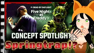 FNAF Dead by Daylight REACTION Vid vtuber reaction springtrap [upl. by Suoinuj]