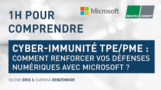 Webinar ▶️ Cyber immunité TPE PME Comment renforcer vos défenses numériques avec Microsoft [upl. by Yvel503]