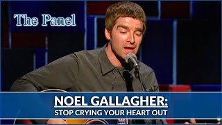 Noel Gallagher Interview  Stop Crying Your Heart Out Live Oasis  The Panel [upl. by Rednave388]