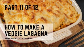 How to make Homemade Veggie Lasagna  Recipe [upl. by Edivad]