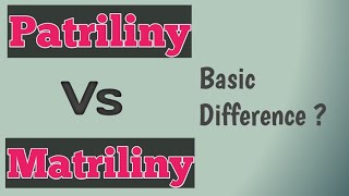 Difference between patriliny and matriliny  Fo Dillema [upl. by Nalyr]