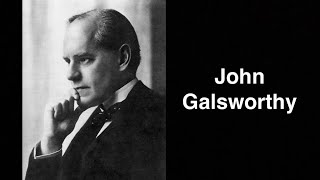 John Galsworthy English novelist  English [upl. by Greer]