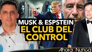 ¿Cómo Epstein programó a Musk  La Nueva Era del Control [upl. by Darsey906]