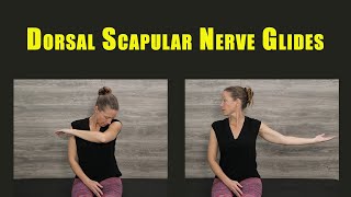 Flossing Exercises for DORSAL SCAPULAR NERVE ENTRAPMENT [upl. by Tiras]