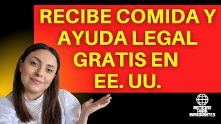 Recibe COMIDA🍎 Y AYUDA LEGAL ⚖️ GRATIS en EEUU NO IMPORTA su estado MIGRATORIO ayuda comida legal [upl. by Cary]