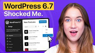 WordPress 67 Update MustKnow New Features Explained [upl. by Ortensia398]