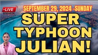 SUPER TYPHOON JULIAN MAGLALANDFALL NA‼️ SEPTEMBER 292024 [upl. by Eitten764]