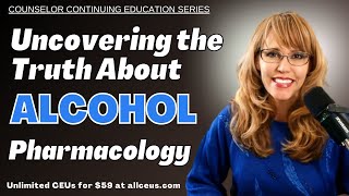 Uncovering the Truth About Alcohol Pharmacology [upl. by Htebi]