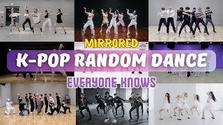 MIRRORED KPOP RANDOM DANCE  Everyone knows [upl. by Woothen]