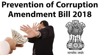 Prevention of Corruption Amendment Act 2018  India against corruption  Current Affairs 2018 [upl. by Ikaz]