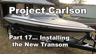 Project Carlson CVX18  Installing the transom [upl. by Elleivad]