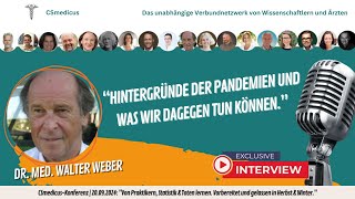 „Hintergründe der Pandemien und was wir dagegen tun können”  Dr med Walter Weber [upl. by Anor778]