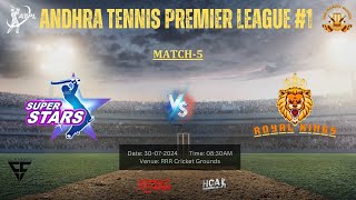 ANDHRA TENNIS PREMIER LEAGUE  Season1  Match5  SUPER STARS vs ROYAL KINGS [upl. by Hulbig]