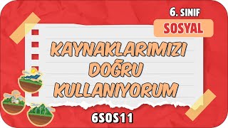 Kaynaklarımızı Doğru Kullanıyorum 📕 tonguçCUP 3Sezon  6SOS11 2024 [upl. by Dnalevets]