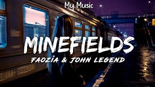 Minefields  Faouzia amp John Legend Lyric Video [upl. by Asnarepse]