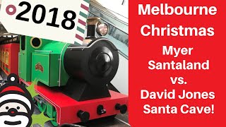 2018 Melbourne Myer Santaland Express vs David Jones Christmas Cave [upl. by Evanthe]