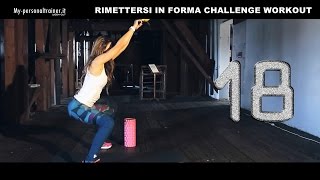 Rimettersi in forma  Challenge Workout  Allenamento in Casa [upl. by Rolat]