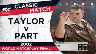 Taylor v Part  2002 World Matchplay Final  Extended Highlights [upl. by Hoes]