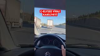 CELYSEE VİRAJDA NE YAPABİLİR  CELYSEE VİRAJ TESTİ inceleme citroen keşfet automobile [upl. by Rizan]