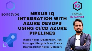 What is a nexus IQ  How to integrate Nexus with Azure DevOps  Nexus IQ for Azure DevOps  Sonatype [upl. by Wanids]