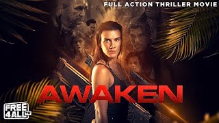 Awaken  Full Action Thriller Movie  Free Horror Movie  Action Movie  FREE4ALL [upl. by Aloibaf]