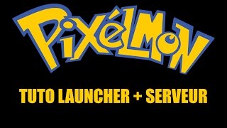 TUTO INSTALLATION PIXELMON SERVEUR  LAUNCHER 1102 [upl. by Albur935]