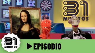 31 minutos  Episodio 401  La Mona Lisa [upl. by Sekoorb921]