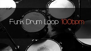 FUNK Drum Loop Practice Tool 100bpm [upl. by Feer]