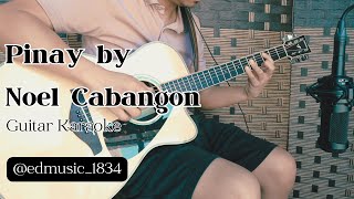 PINAY BY NOEL CABANGON GUITAR KARAOKEPLAYTHROUGH yamahaguitars fsx830c florante [upl. by Flavian930]