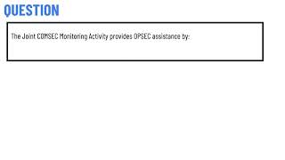 The Joint COMSEC Monitoring Activity provides OPSEC assistance by [upl. by Wixted]